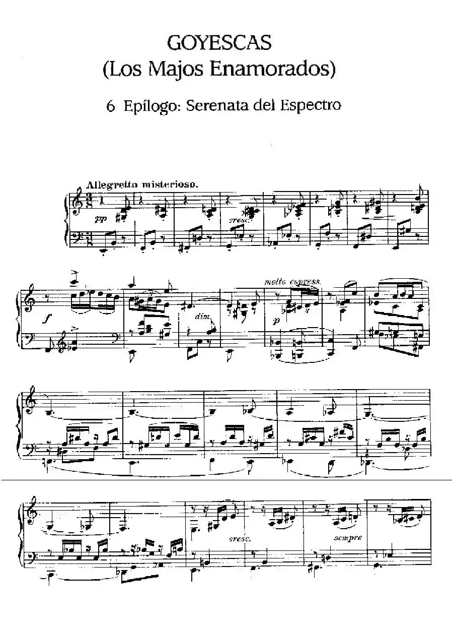 Goyescas(戈雅之画)(6. 幽灵的小夜曲 Serenata Del Espectro)